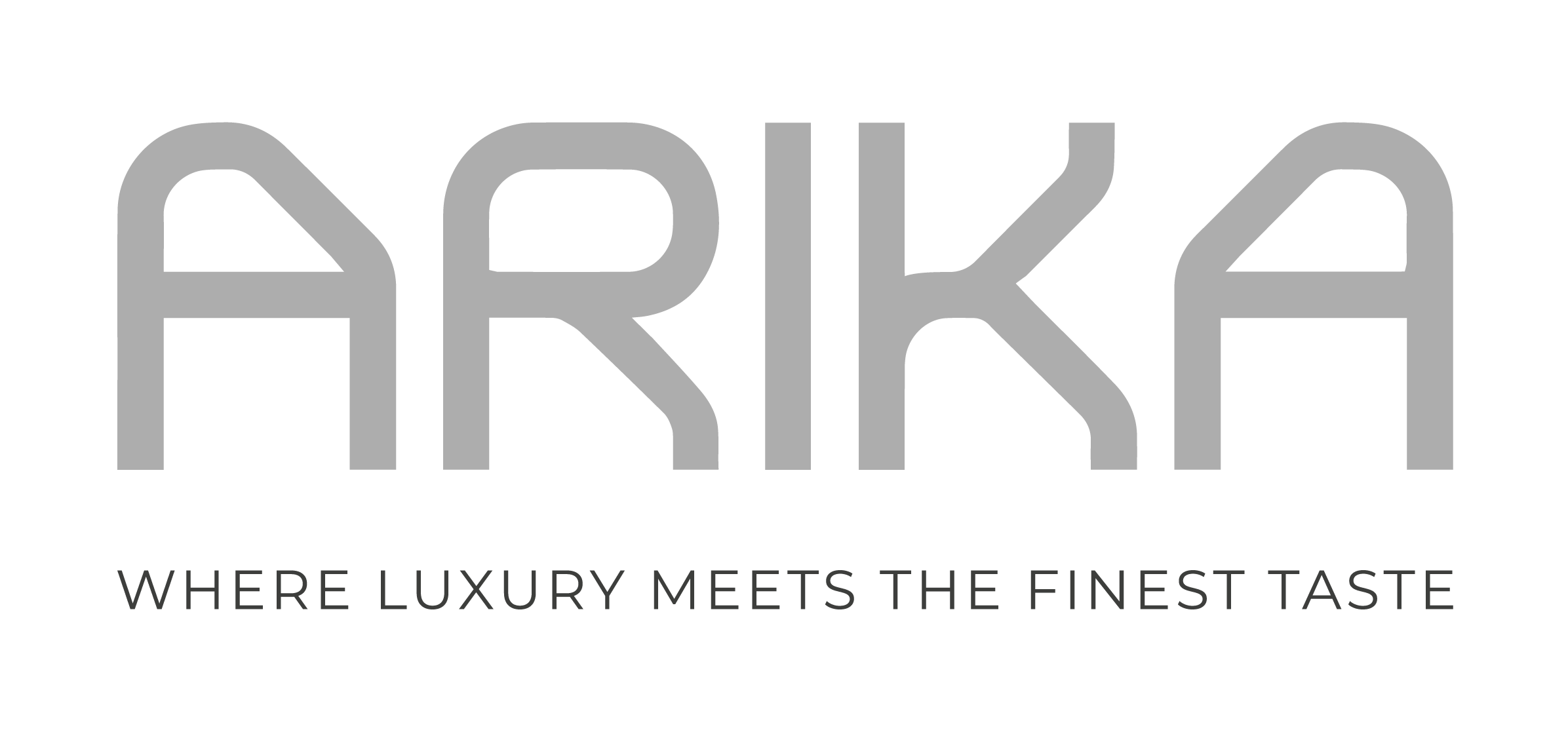 ARIKA — Where luxury meets the finest taste